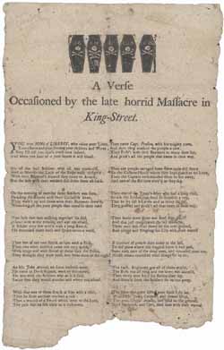 A Verse Occasioned by the late horrid Massacre in King-Street Broadside