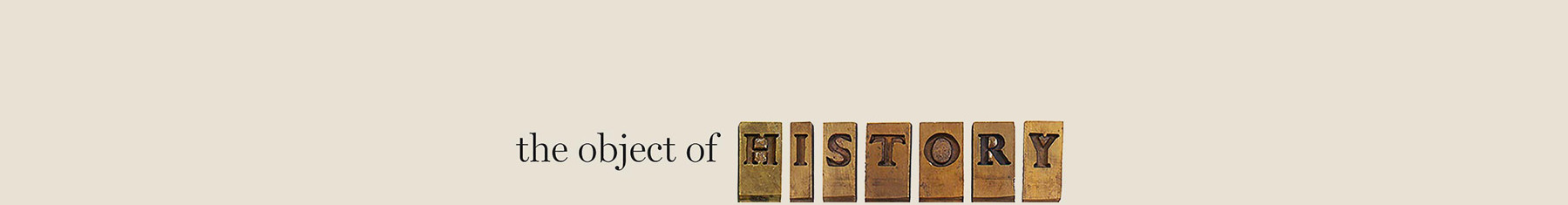 the object of history podcast banner